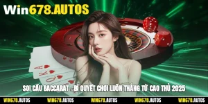 🎲 Soi Cầu Baccarat – Bí Quyết Chơi Luôn Thắng Từ Cao Thủ